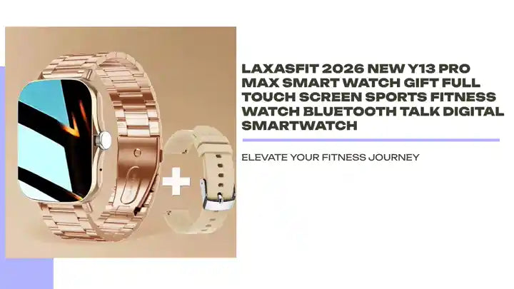 LAXASFIT 2026 New Y13 Pro Max Smart Watch Gift Full Touch Screen Sports Fitness Watch Bluetooth Talk Digital Smartwatch by@Outfy